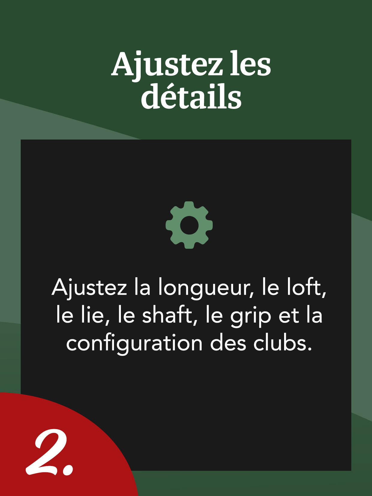 Texte en allemand avec une icône d’engrenage : « Passen Sie die Details an. Passen Sie Länge, Loft, Lie, Schaft, Griff und Schlägersatz an. » Numéro 2 dans le coin.