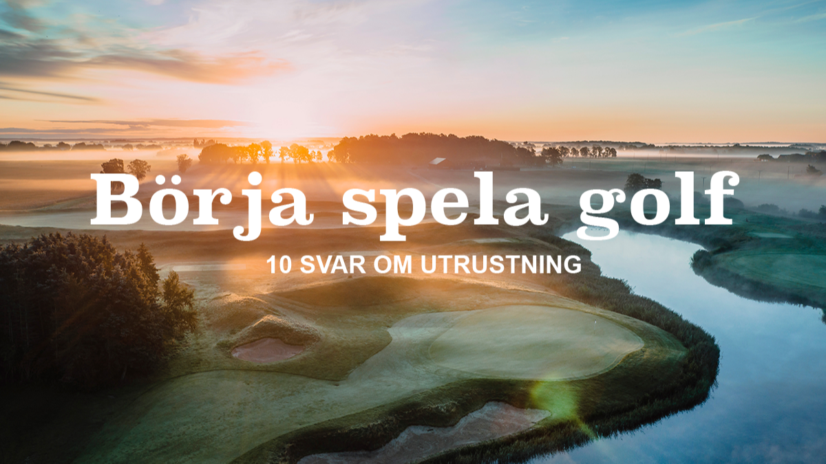Soluppgång över golfbana med texten "Börja spela golf" och "10 svar om utrustning" i förgrunden.