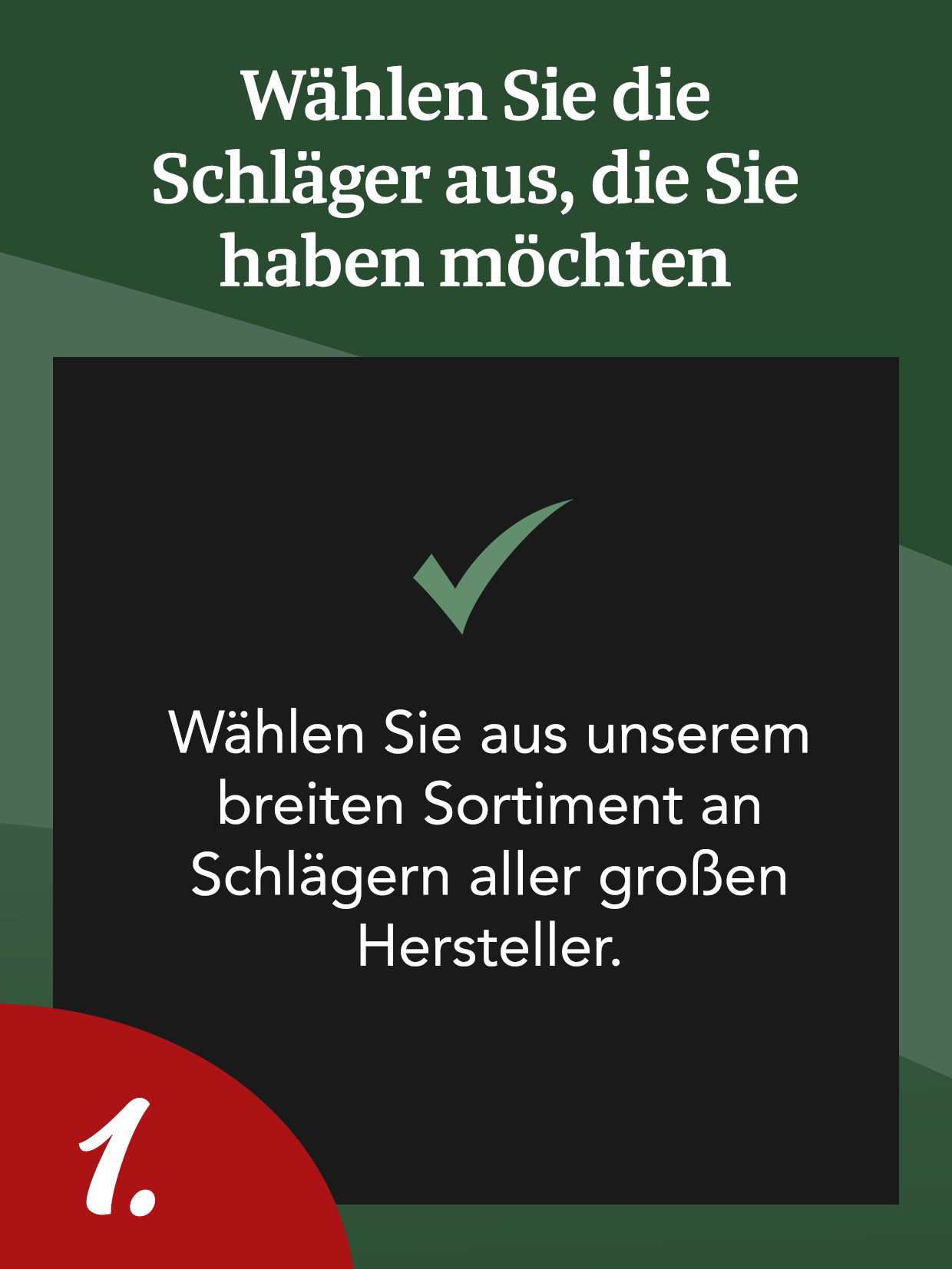 Wählen Sie die Schläger aus, die Sie aus unserem breiten Sortiment an Schlägern aller großen Hersteller haben möchten – Schritt 1.