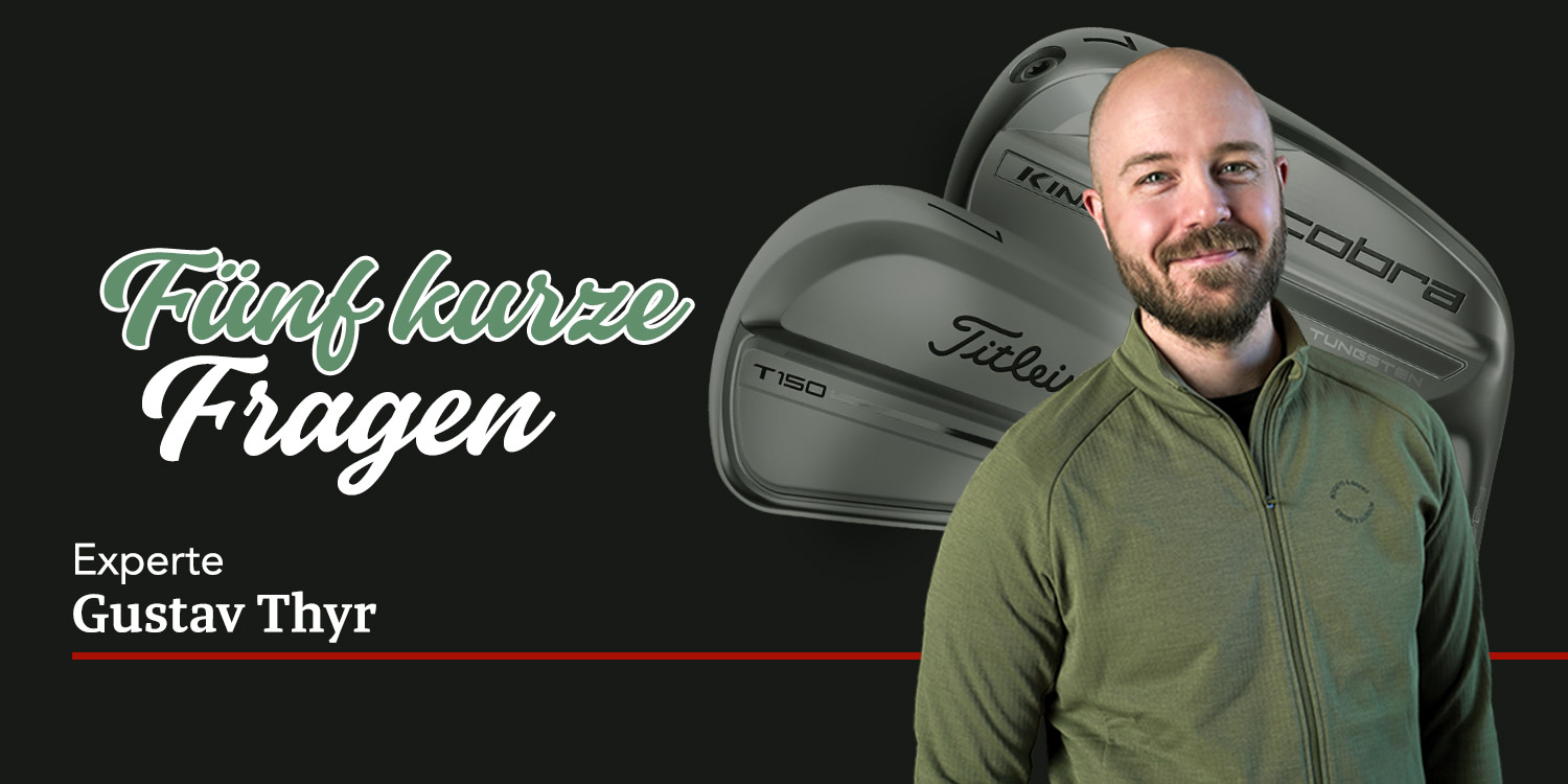 Mann in grüner Jacke lächelt vor zwei Golfschlägern, mit dem Text „Fünf kurze Fragen“ und „Experte Gustav Thyr“ auf schwarzem Hintergrund.